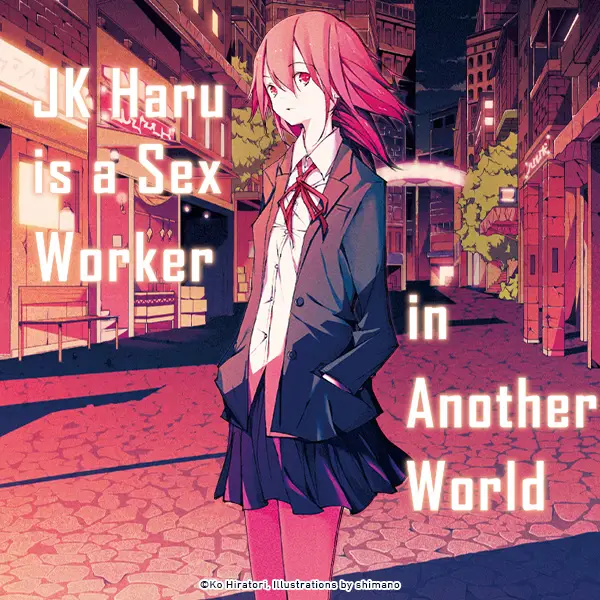 JK Haru is a Sex Worker in Another World